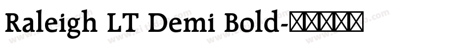 Raleigh LT Demi Bold字体转换